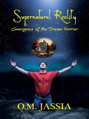 cover image of Supernatural Reality- Emergence of the Dream Warrior